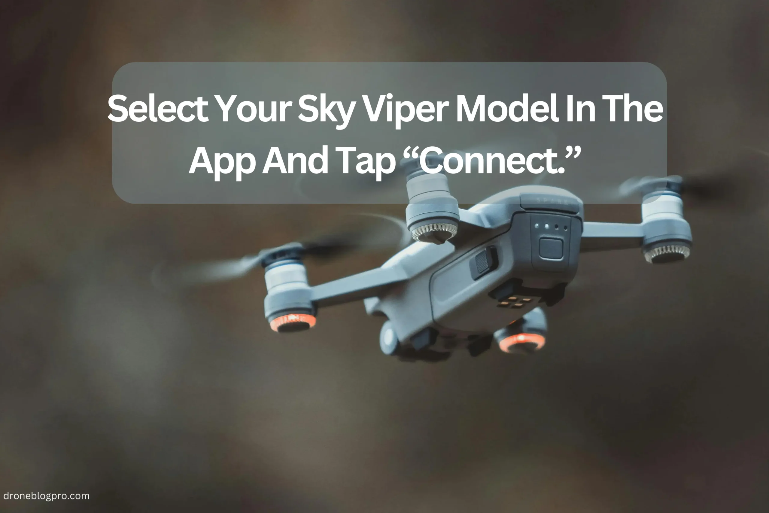 How-To-Connect-Sky-Viper-Drone-To-Phone