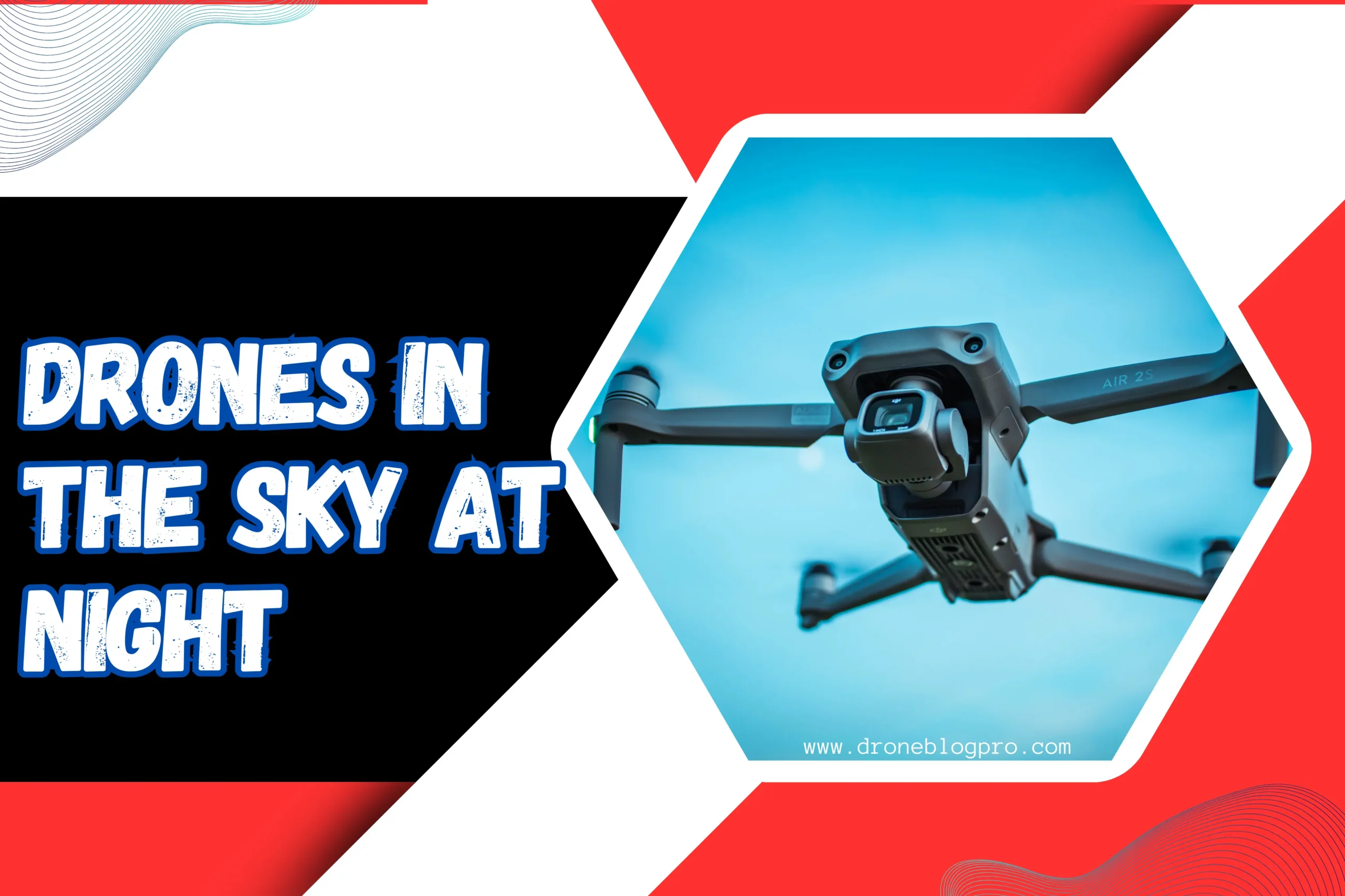 Drones-in-the-Sky-at-Night