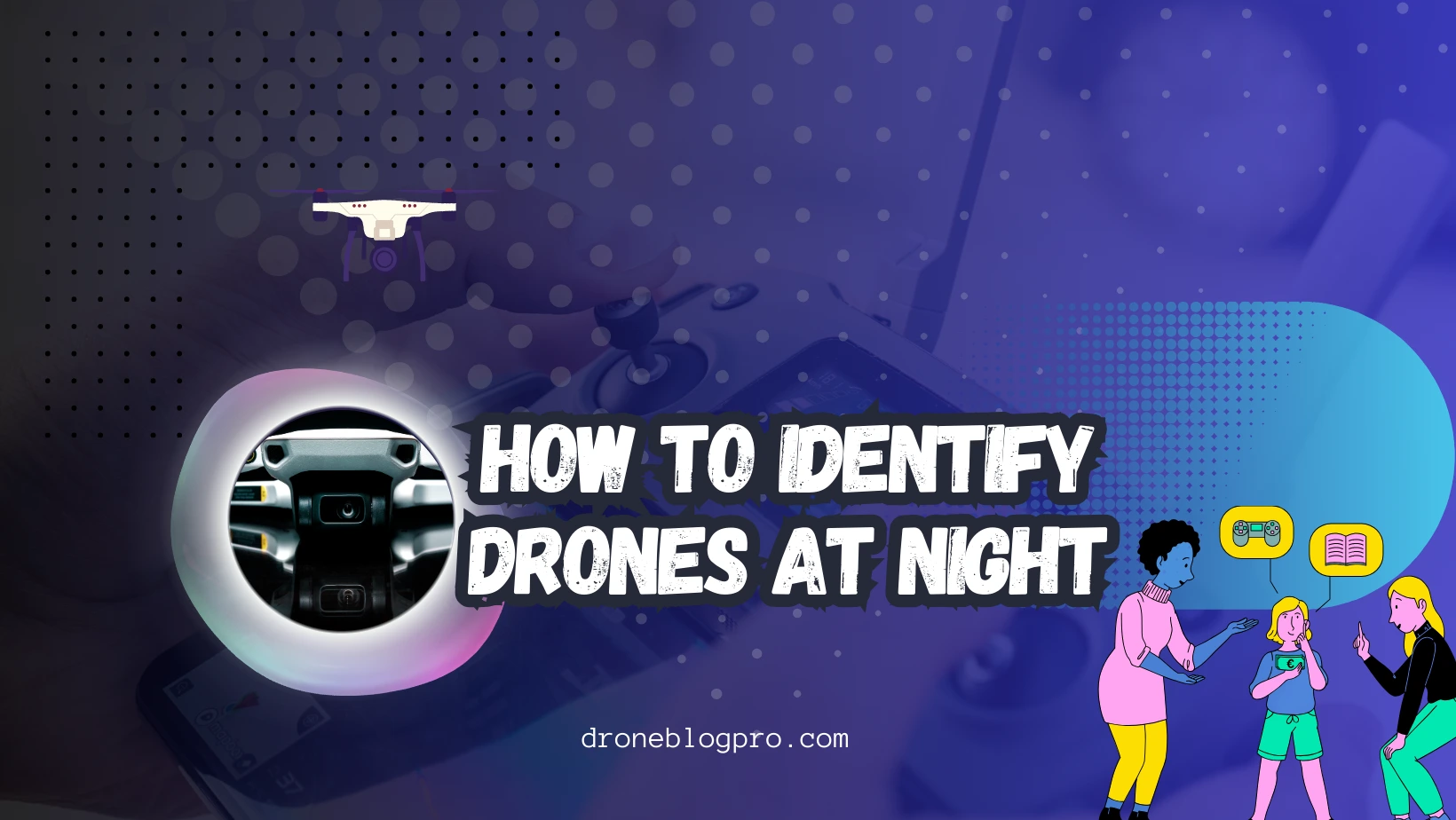 how-to-identify-Drones-in-the-Sky-at-Night