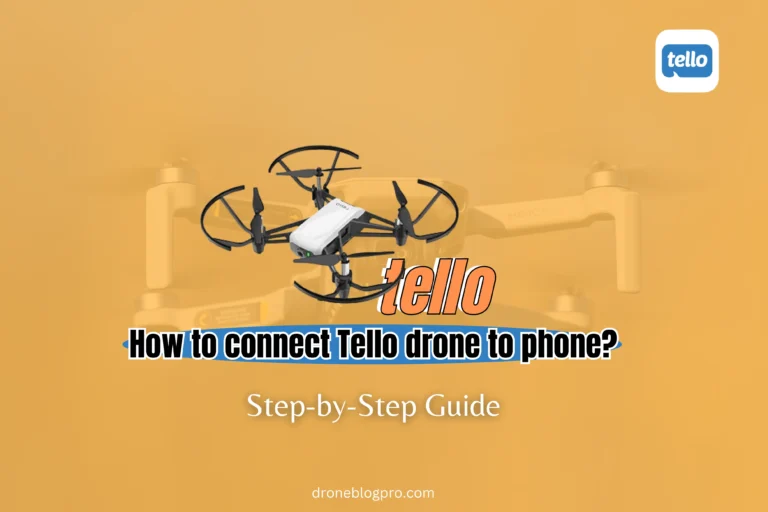 How do I connect a Tello drone to a phone? [Latest Guide – 2024]