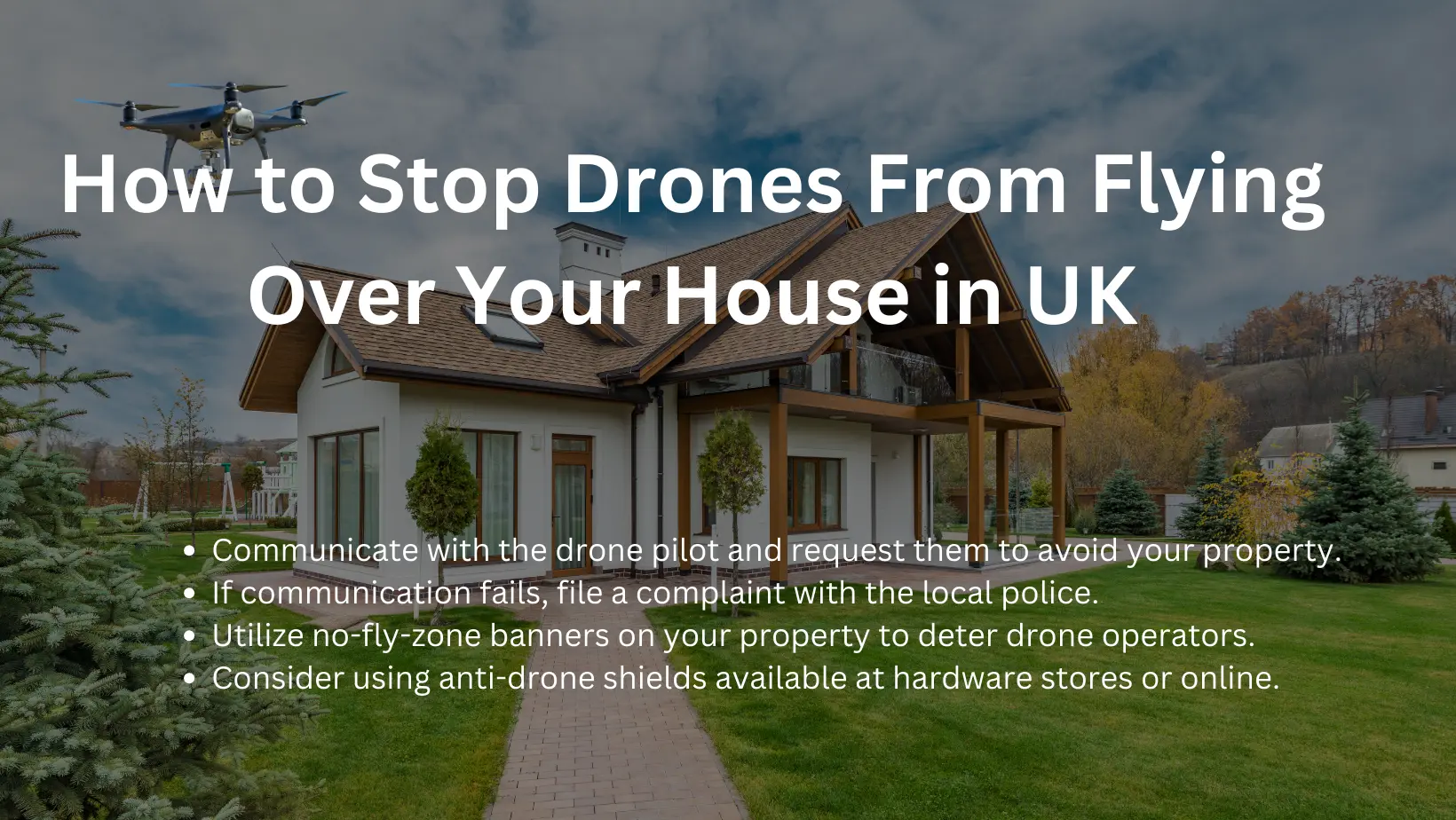 How to Stop Drones From Flying Over Your House in UK